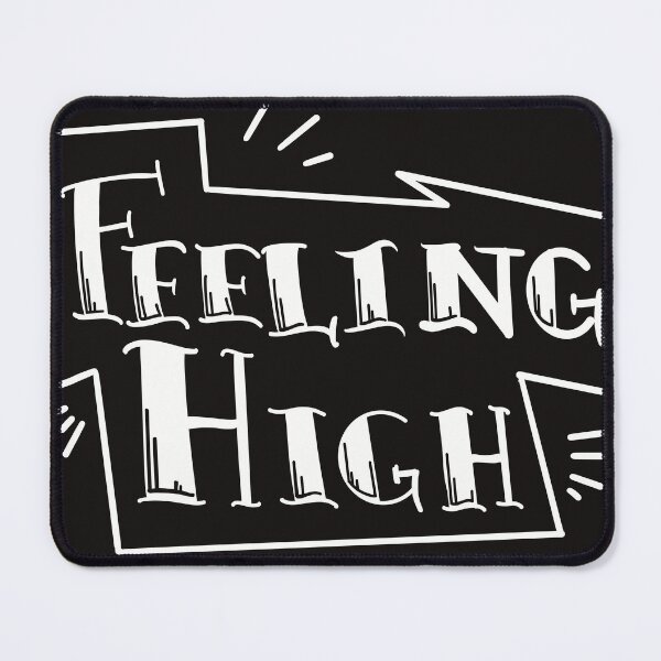 Item preview, Feeling High designed and sold by IdleHands916.