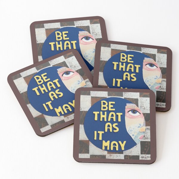 Item preview, Be That As It May designed and sold by prunellaparsnip.