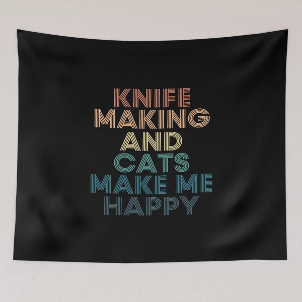 Item preview, Knife Making And Cats Make Me Happy designed and sold by kindxinn.
