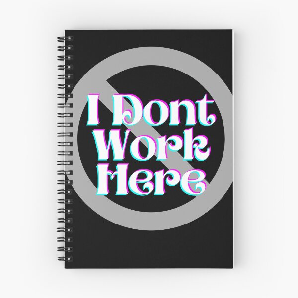 Item preview, I don't work here designed and sold by jimjo.