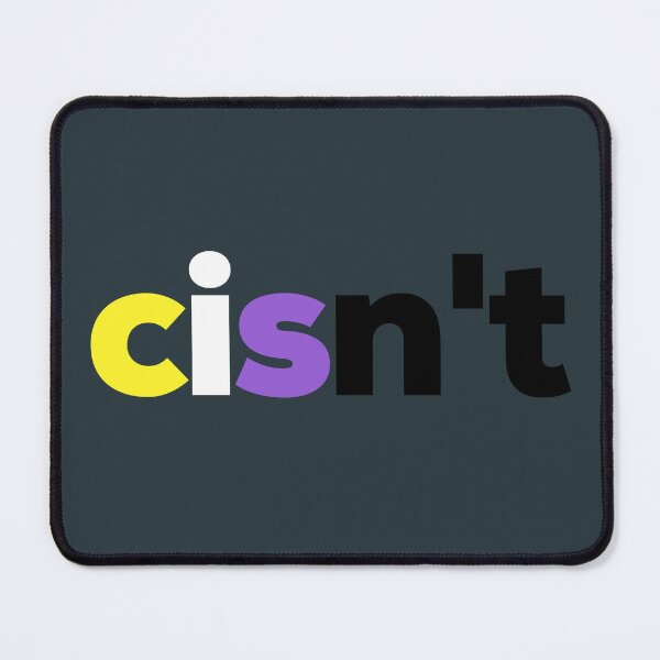 Item preview, Non-binary Cisn't For Me. Nonbinary Pride designed and sold by Subtle Pride Shop.