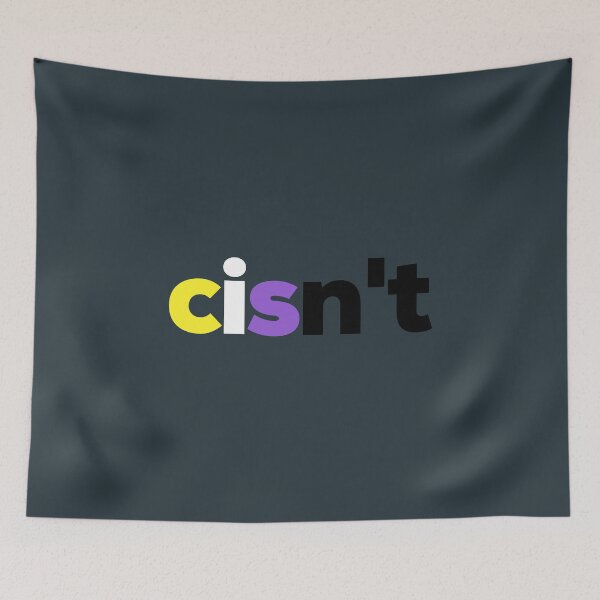 Item preview, Non-binary Cisn't For Me. Nonbinary Pride designed and sold by Subtle Pride Shop.