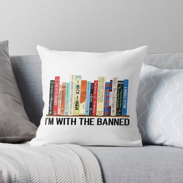 I'm With The Banned, Banned Books, Read Banned Books, Teacher Librarian Gift, Social Justice Bookish  Throw Pillow