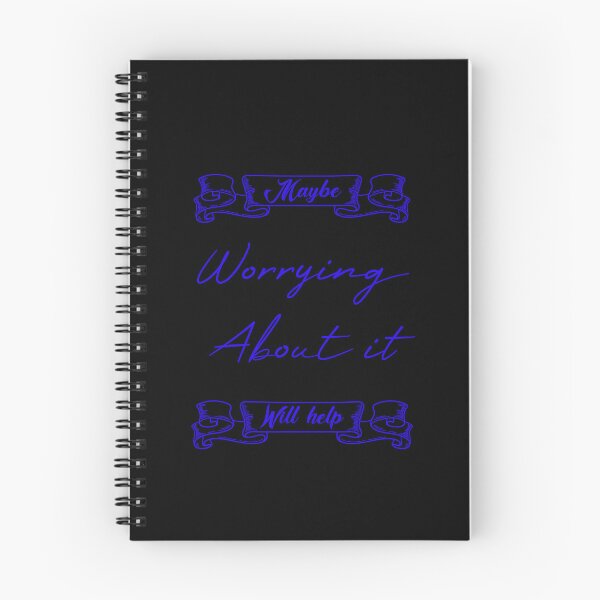 Item preview, Maybe Worrying About It Will Help designed and sold by MUSThaveprint.