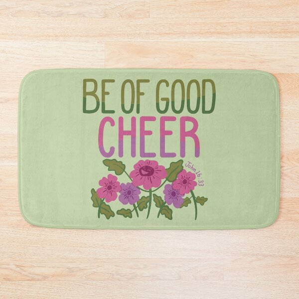 Item preview, Be Of Good Cheer designed and sold by CharacterAlley.