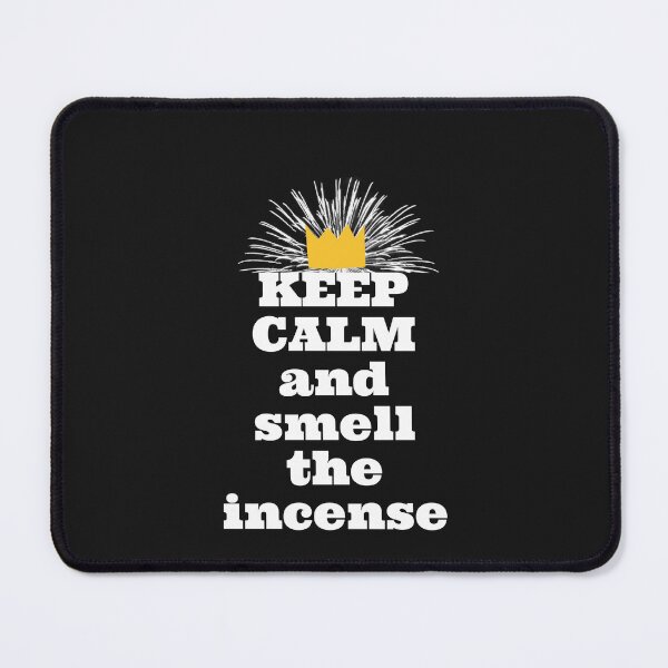 Item preview, Keep Calm and Smell the Incense designed and sold by hardscuffle.