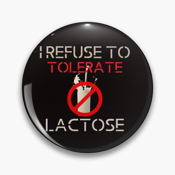 Item preview, I Refuse To Tolerate Lactose designed and sold by pat227jc.