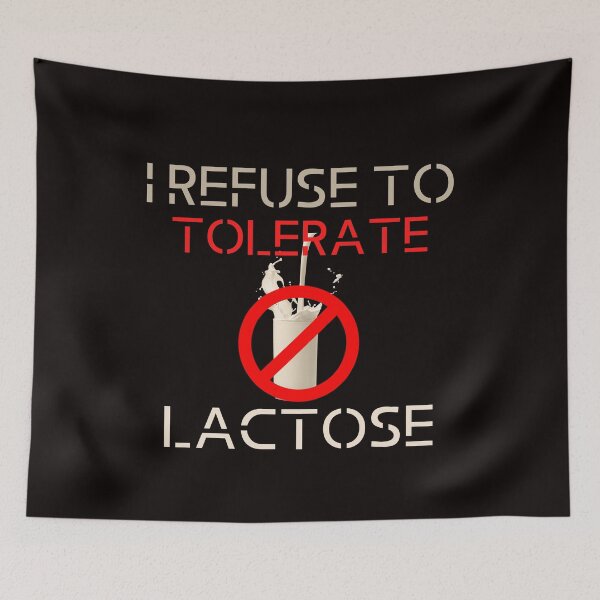 Item preview, I Refuse To Tolerate Lactose designed and sold by pat227jc.