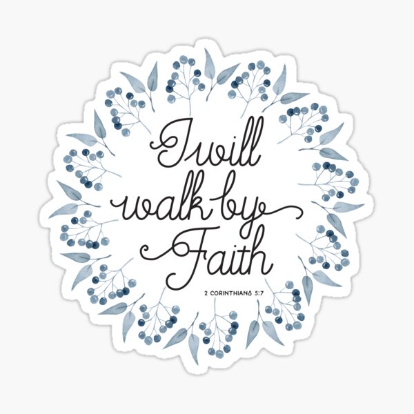 Christian Quote - Walk By Faith Stickers by ChristianStore -  christian,design,designs,quote,quotes,text,le…