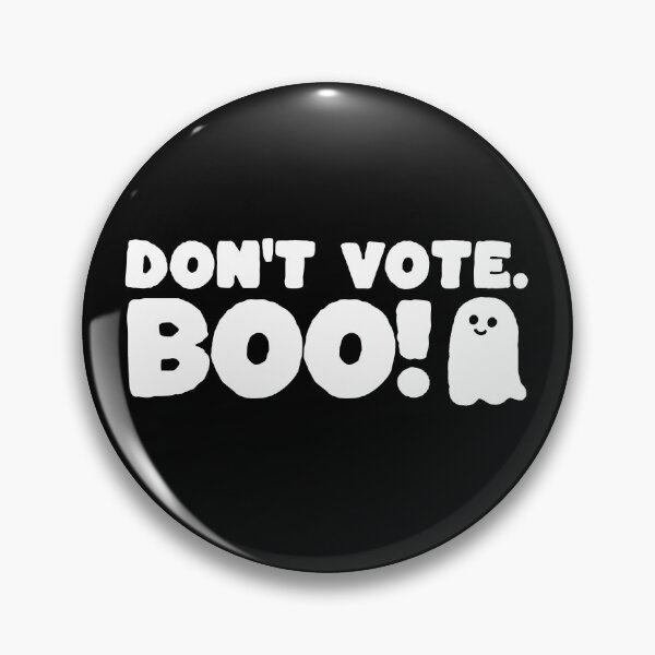 Item preview, Don't Vote - Boo! Election Season 2022 designed and sold by abowersock.
