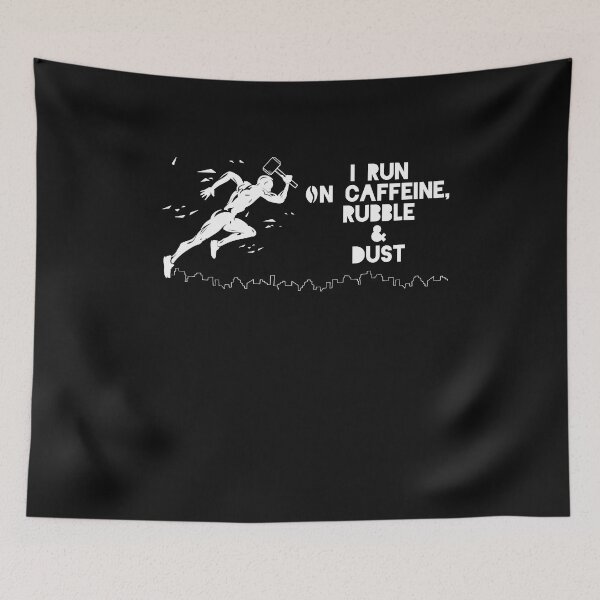 Item preview, I Run On Caffeine Rubble & Dust Demolish Home Demolition designed and sold by Tomsens.