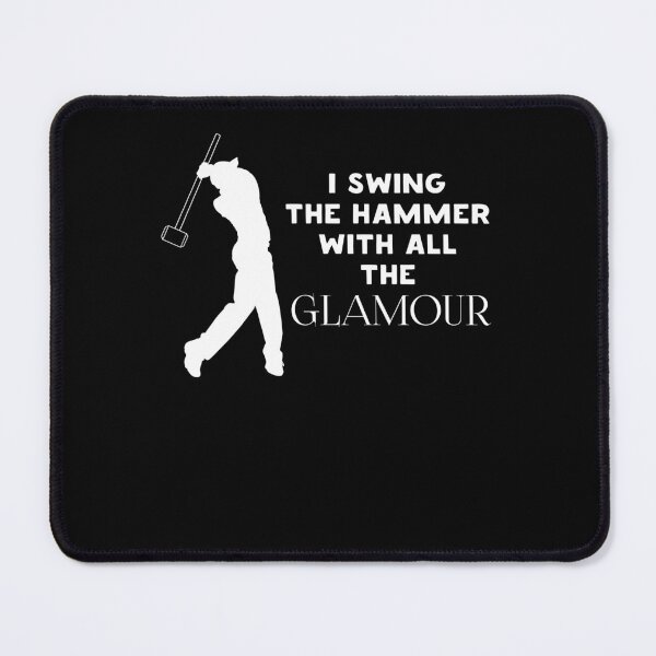 Item preview, I Swing Hammer With All The Glamour Home Demolition designed and sold by Tomsens.