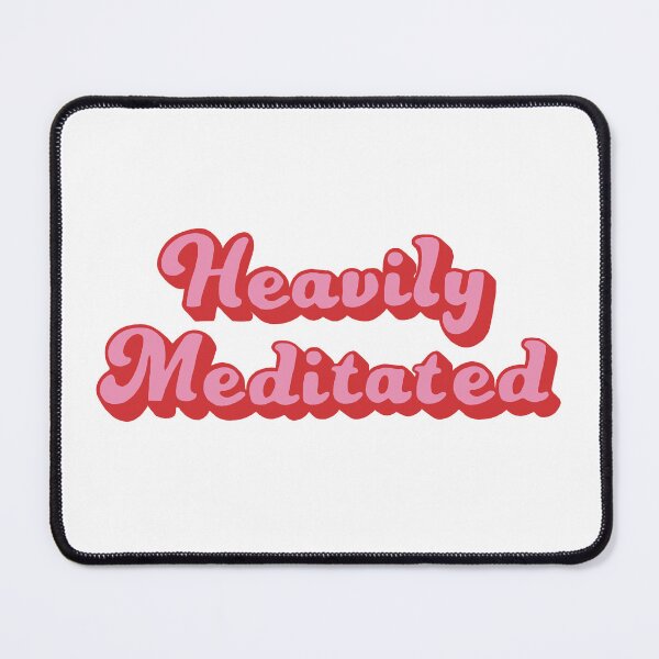 Item preview, Heavily Meditated designed and sold by softwixx1956.