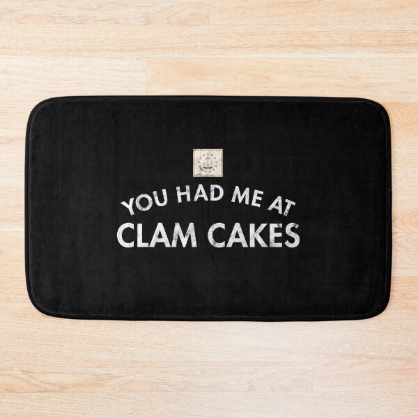Item preview, You Had Me At Clam Cakes designed and sold by twHistory.