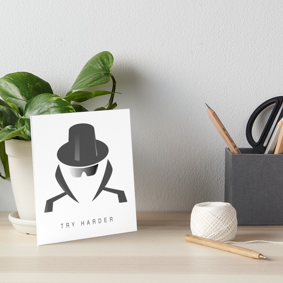 Try Harder Art Board Print - programmer humor design by HackerLooks