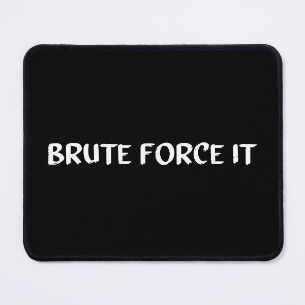 Item preview, Brute Force It white designed and sold by Krista Robertson.
