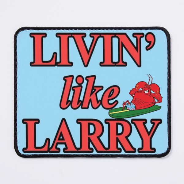 Item preview, Living Like Larry designed and sold by XXXLLEMONADE.