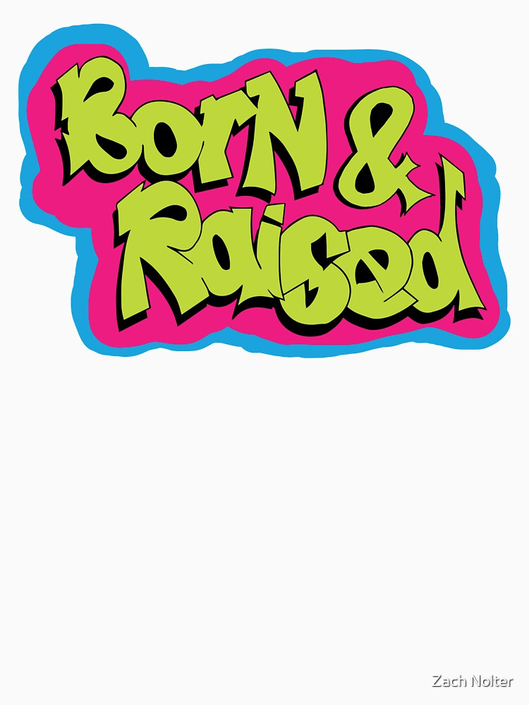 "Born and Raised" Tshirt by znolter97 Redbubble