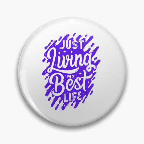 Item preview, Just Living my Best Life! - Inspirational Quotes designed and sold by Happier-Futures.