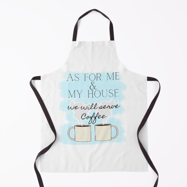 Item preview, As For Me and My House, We Will Serve Coffee designed and sold by ExMoLiving.