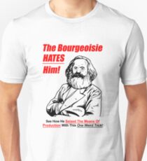 The Bourgeoisie Hates Him Unisex T-Shirt