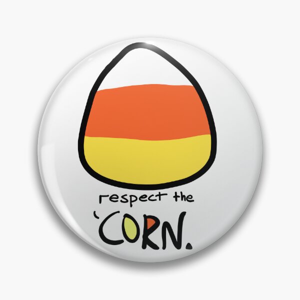 Artikelvorschau, Respektieren Sie den (Süßigkeits-) Mais entworfen und verkauft von Shirt Blurt.