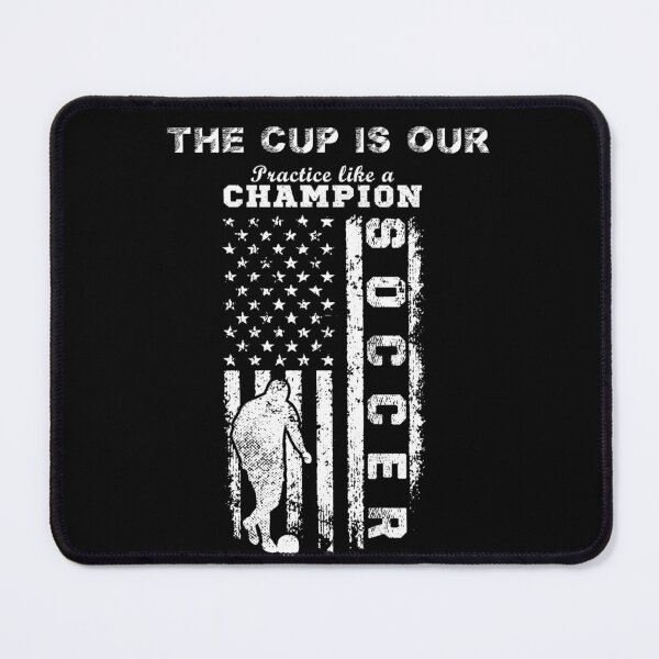 Item preview, The Cup is Our Soccer Champion 2022 designed and sold by netdota.