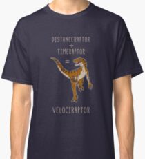 Velociraptor = Distanceraptor / Timeraptor Classic T-Shirt