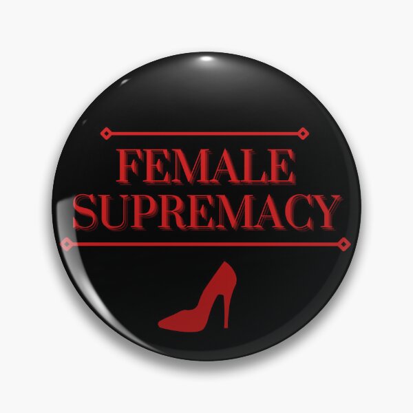 Item preview, Female Supremacy designed and sold by Ficti0nJunkie.