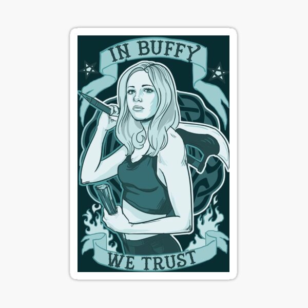Item preview, In Buffy We Trust designed and sold by Rlittle.