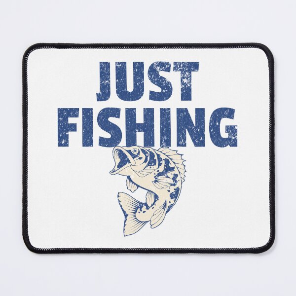 Item preview, Just Fish - Fishing Gift - Fishing Lover designed and sold by AlanPhotoArt.