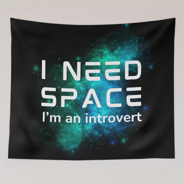 Item preview, I need space I'm an introvert galaxy background designed and sold by JoeyGrace.