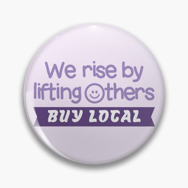 Item preview, We Rise By Lifting Others, Buy Local Typography  designed and sold by bolimj.
