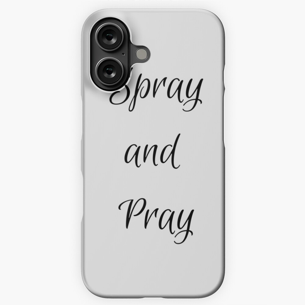 Spray and Pray iPhone Snap Case - programmer humor design by HackerLooks