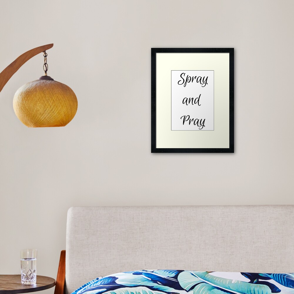 Spray and Pray Framed Art Print - programmer humor design by HackerLooks