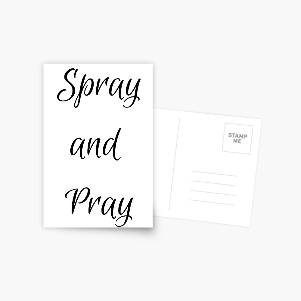 Spray and Pray Postcard - programmer humor design by HackerLooks