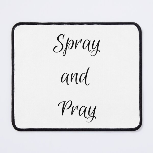 Item preview, Spray and Pray designed and sold by HackerLooks.