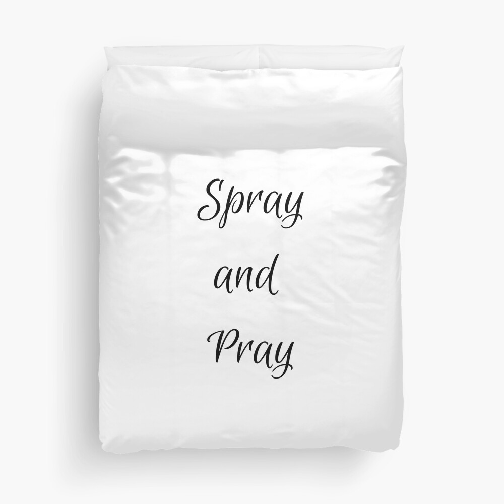 Spray and Pray Duvet Cover - programmer humor design by HackerLooks