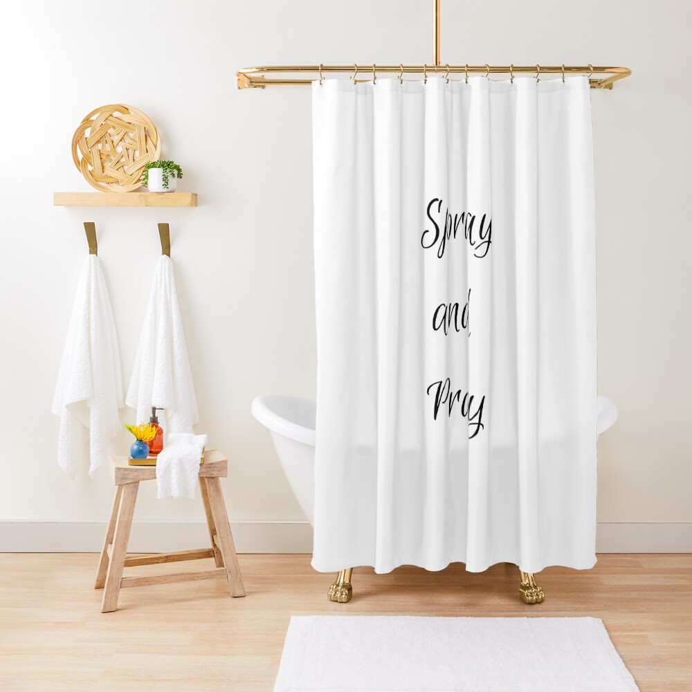 Spray and Pray Shower Curtain - programmer humor design by HackerLooks