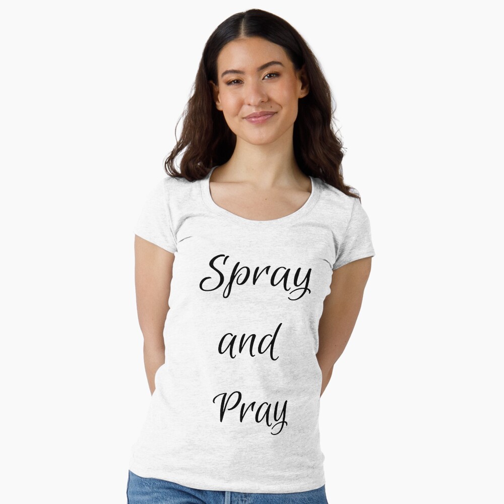 Spray and Pray Fitted Scoop T-Shirt - programmer humor design by HackerLooks