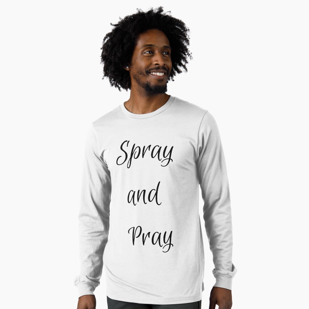 Spray and Pray Long Sleeve T-Shirt - programmer humor design by HackerLooks
