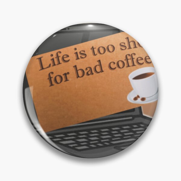 Item preview, No bad coffee designed and sold by ptchris65.