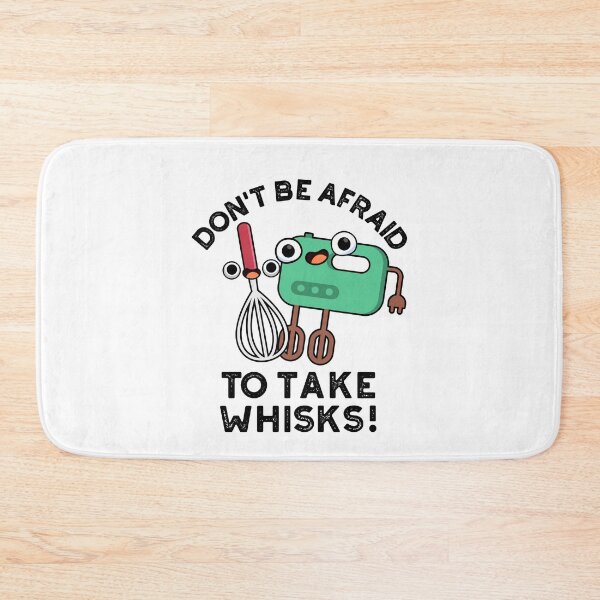 Item preview, Don't Be Afraid To Take Whisks Funny Baking Puns  designed and sold by punnybone.