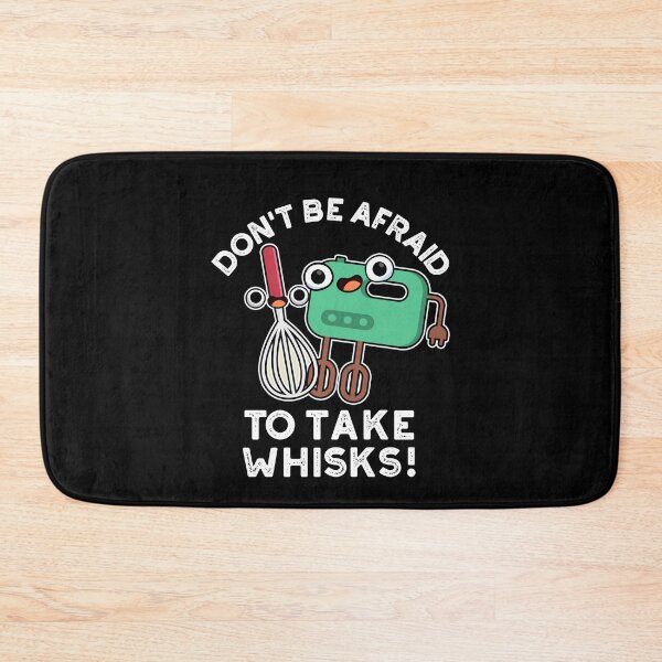 Item preview, Don't Be Afraid To Take Whisks Funny Baking Puns (Dark BG) designed and sold by punnybone.