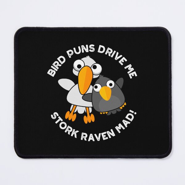 Item preview, Bird Puns Drive Us Stork Raven Mad Funny Puns (Dark BG) designed and sold by punnybone.
