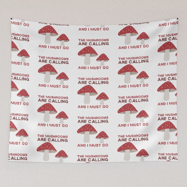 Item preview, The Mushrooms Are Calling And I Must Go designed and sold by HobbiesForever.