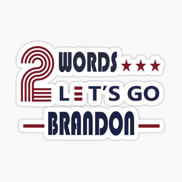 Two Words - Let's Go Brandon Decal