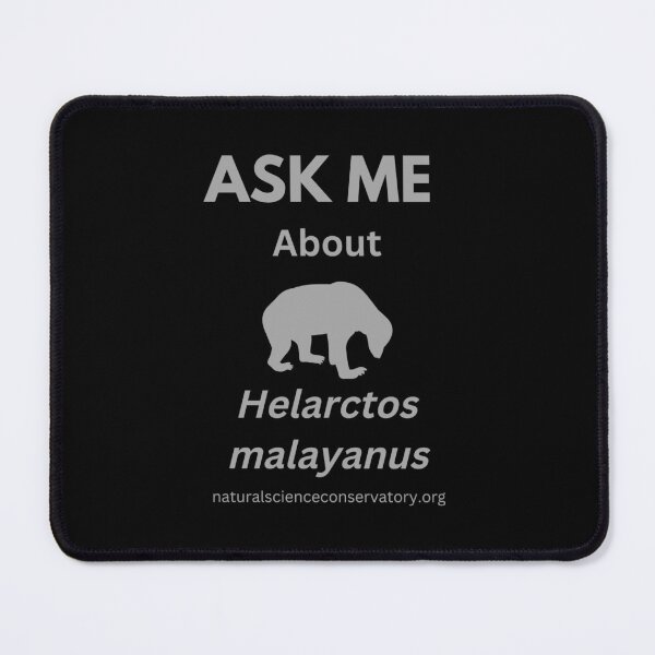 Item preview, Ask Me About Helarctos malayanus (Sun Bear) designed and sold by Discovered.