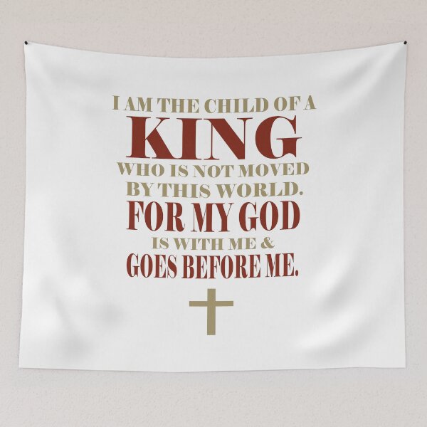 Item preview, I Am A Child of the King My God Is With Me & Goes Before Me designed and sold by teenugs.