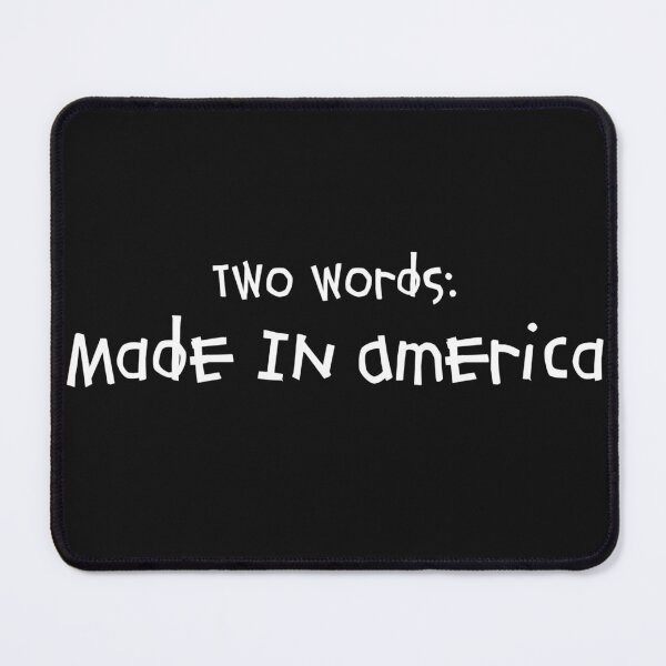 Item preview, Two Words: Made In America  (With White Font) designed and sold by funhousejen.